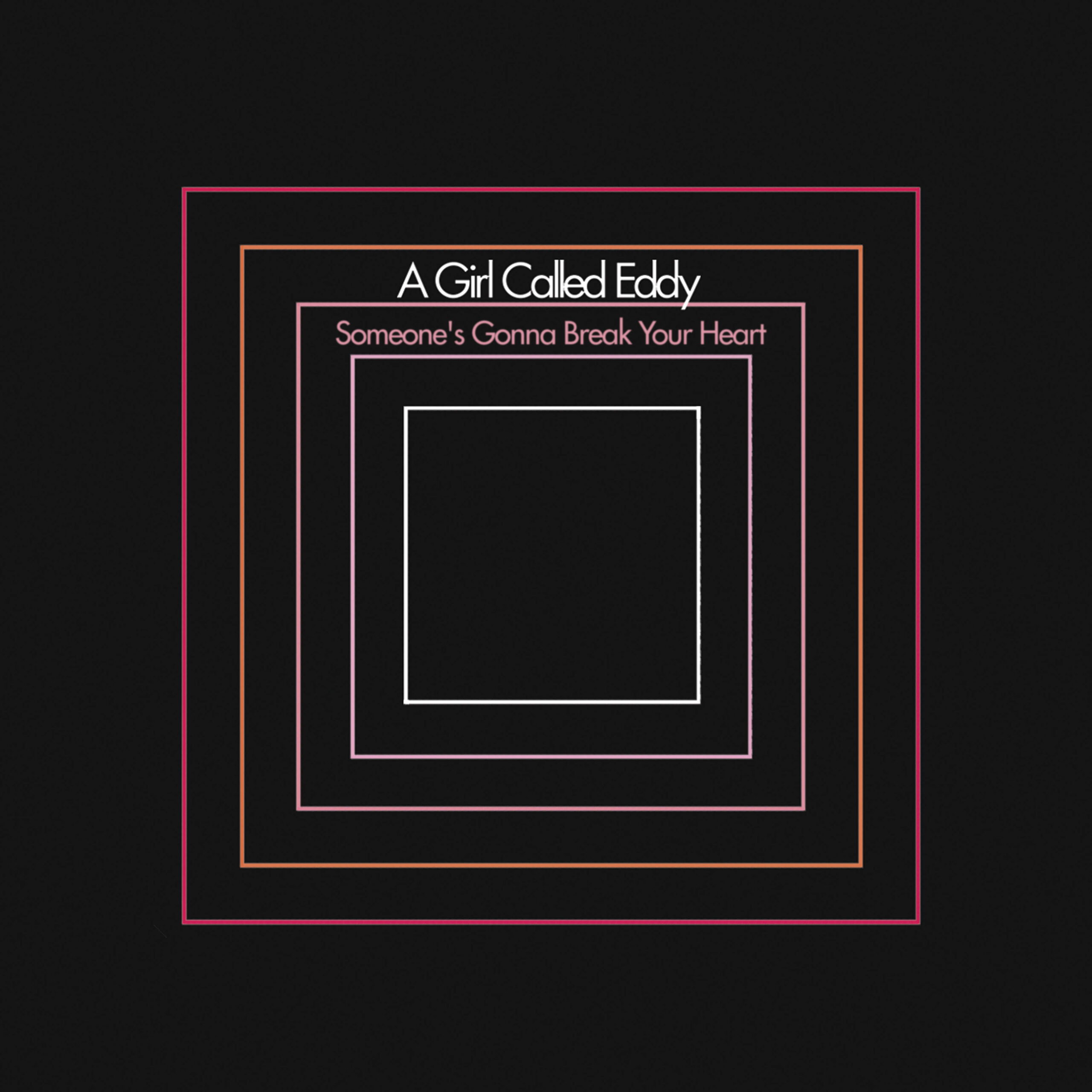 Imagen destacada de noticia: A GIRL CALLED EDDY: "Someone’s Gonna Break Your Heart" Single y Video